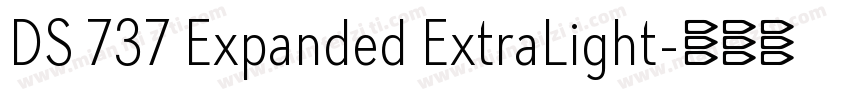 DS 737 Expanded ExtraLight字体转换